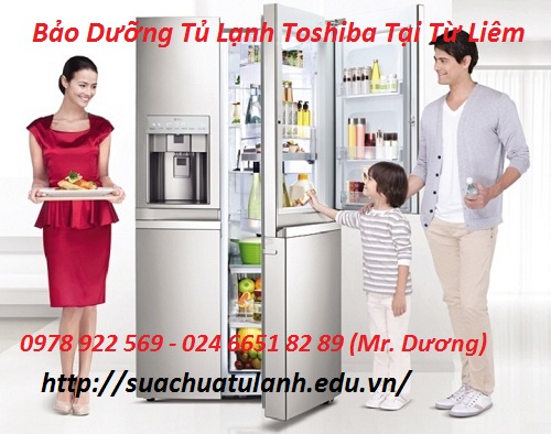 Bảo Dưỡng Tủ Lạnh Toshiba Tại Từ Liêm