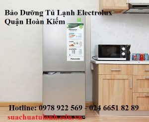 Bảo Dưỡng Tủ Lạnh Electrolux Quận Hoàn Kiếm