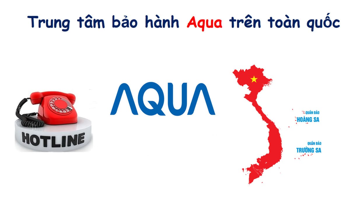 Trung tâm bảo hành và chăm sóc khách hàng AQUA Việt Nam