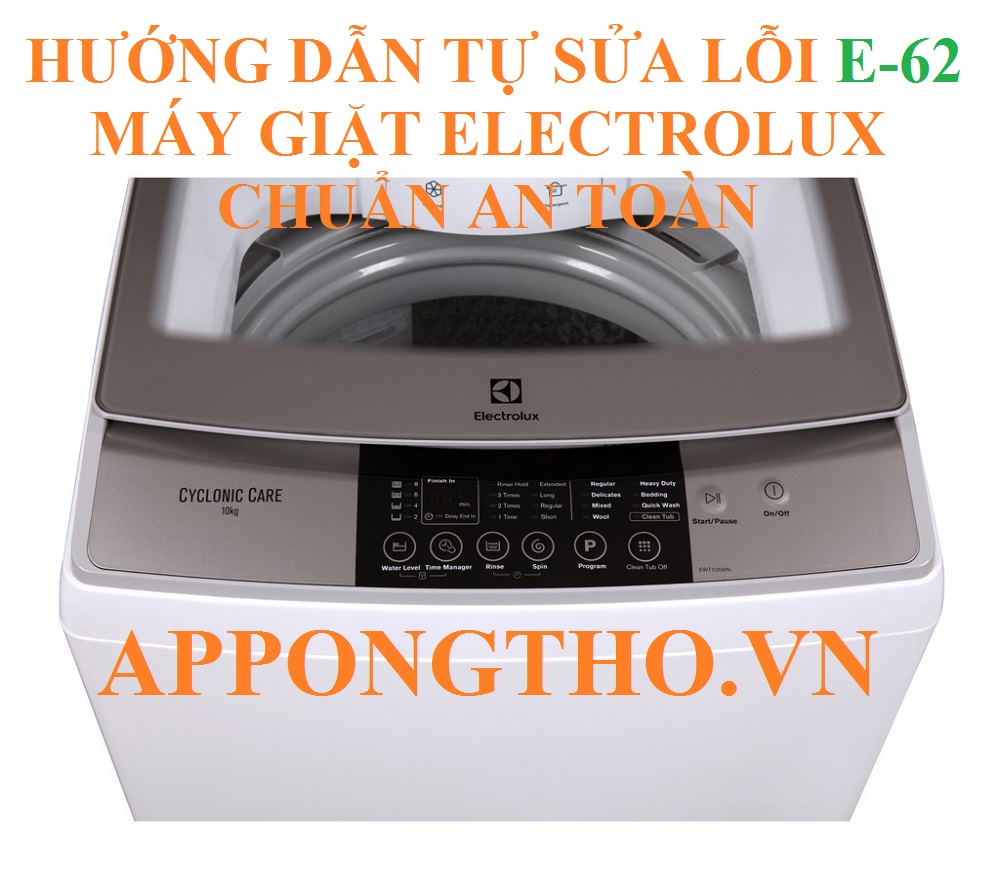 Máy giặt Electrolux lỗi E62 cách không cần gọi thợ