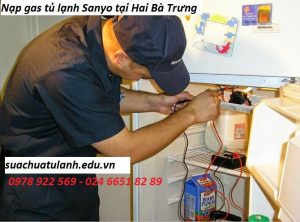 Nạp gas tủ lạnh Sanyo tại Hai Bà Trưng