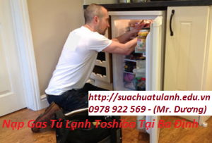 Nạp Gas Tủ Lạnh Toshiba Tại Ba Đình