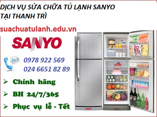 Sửa chữa tủ lạnh Sanyo tại Thanh Trì