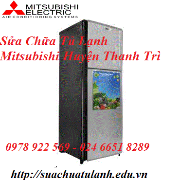 Sửa Chữa Tủ Lạnh Mitsubishi Huyện Thanh Trì