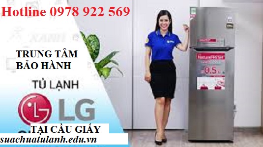 Trung Tâm Bảo Hành Tủ Lạnh LG Tại Cầu Giấy