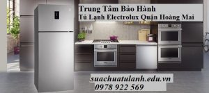 Trung Tâm Bảo Hành Tủ Lạnh Electrolux Quận Hoàng Mai