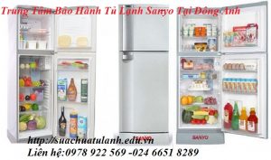 Trung tâm bảo hành tủ lạnh Sanyo tại Đông Anh