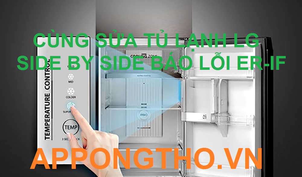 Phí sửa lỗi ER-IF tủ lạnh LG Side by Side Inverter là bao nhiêu?