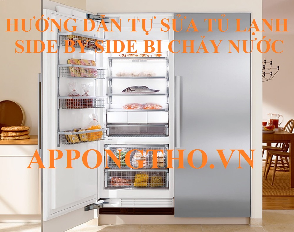 Chảy nước tủ lạnh Side by Side có do tủ bị nghiêng không?