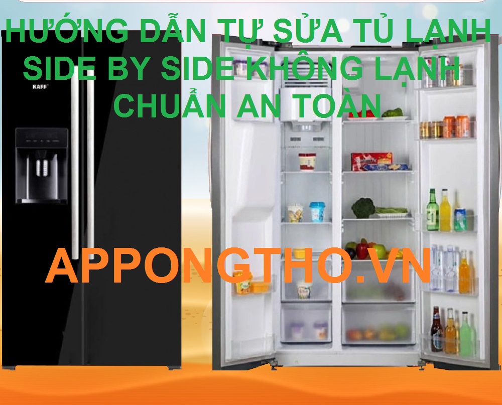 Vì sao quạt gió bị hỏng thì tủ lạnh Side by side không lạnh?