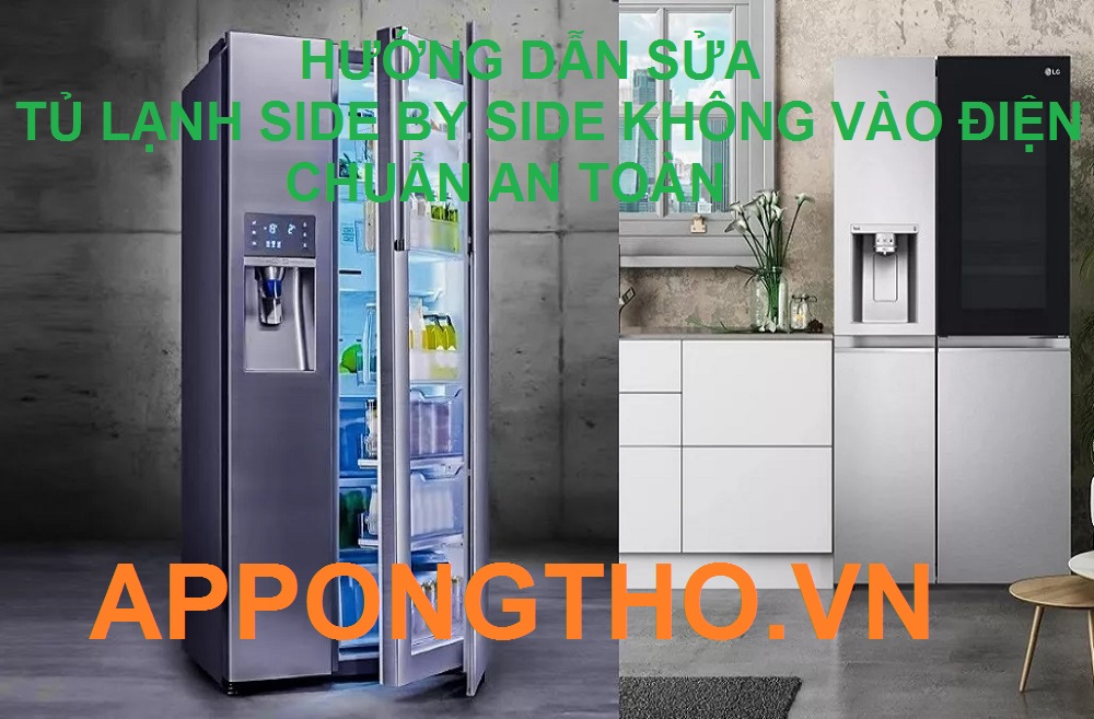 Nên làm gì khi tủ lạnh Side by Side không vào điện?